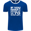 70th Birthday 70 Year Old Don't Grow Up Funny Mens Ringer T-Shirt FotL Royal Blue/White