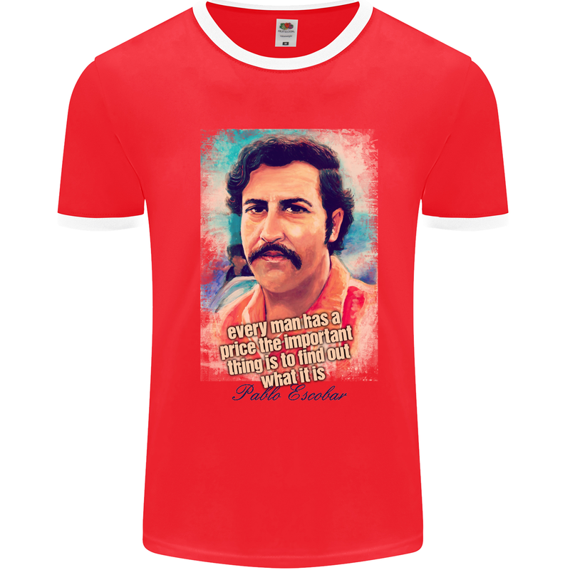 Pablo Escobar Quote Cocaine Drug Culture Mens White Ringer T-Shirt Red/White