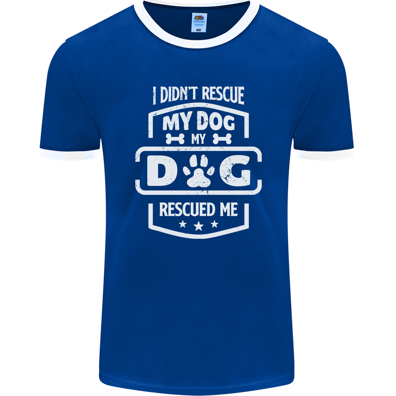 My Dog Rescued Me Funny Mens Ringer T-Shirt FotL Royal Blue/White