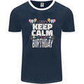 I Can't Keep Calm It's My Birthday Mens Ringer T-Shirt FotL Navy Blue/White