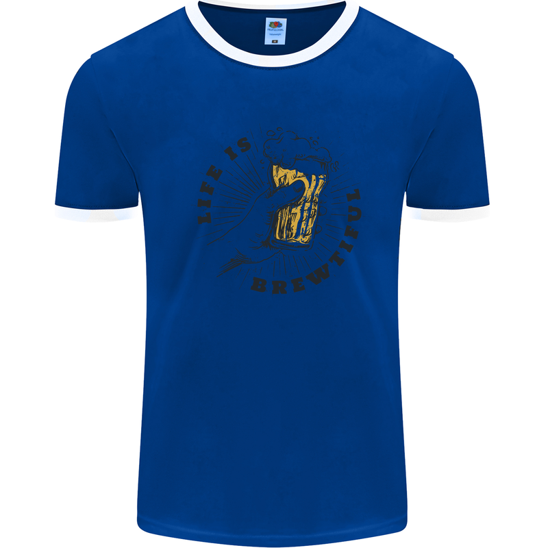 Life is Brewtiful Beer Alcohol Larger Mens Ringer T-Shirt Royal Blue/White