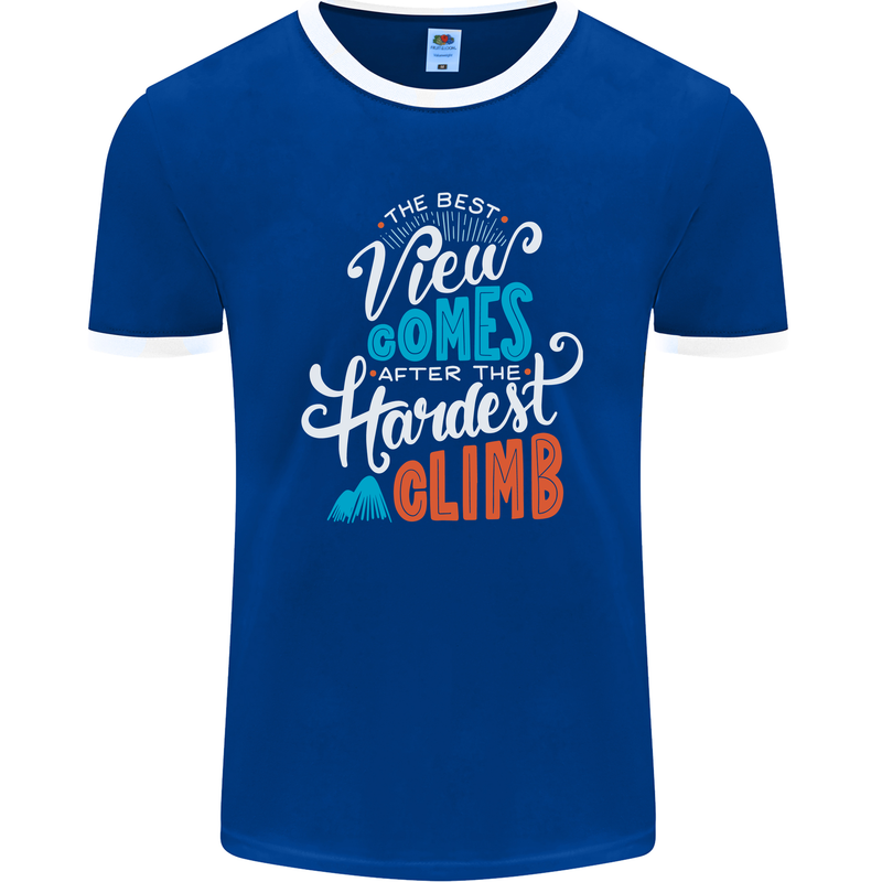 The Best Views Come From the Hardest Climb Mens Ringer T-Shirt FotL Royal Blue/White