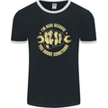Mechanic Here Because You Broke Something Mens Ringer T-Shirt FotL Black/White
