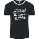 My Uncle is Older 30th 40th 50th Birthday Mens Ringer T-Shirt FotL Black/White