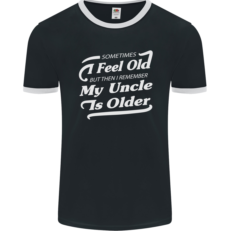 My Uncle is Older 30th 40th 50th Birthday Mens Ringer T-Shirt FotL Black/White