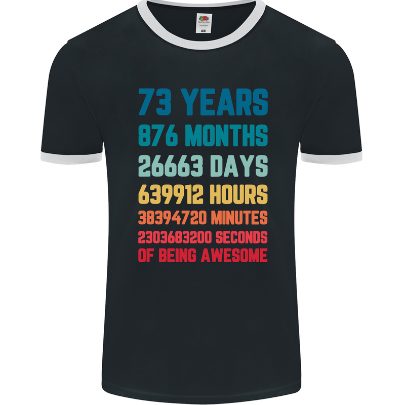 73rd Birthday 73 Year Old Mens Ringer T-Shirt FotL Black/White