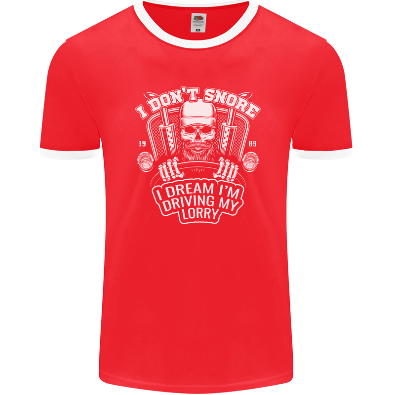 I Don't Snore Driving My Lorry Driver Mens Ringer T-Shirt FotL Red/White