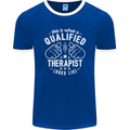 A Qualified Therapist Looks Like Mens Ringer T-Shirt FotL Royal Blue/White