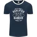 This Is What a Qualified Banker Looks Like Mens Ringer T-Shirt FotL Navy Blue/White