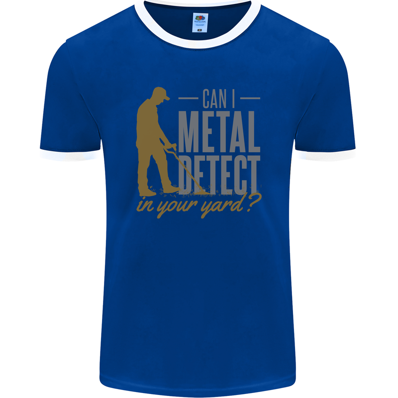 Can I Metal Detect Funny Detecting Detector Mens Ringer T-Shirt FotL Royal Blue/White