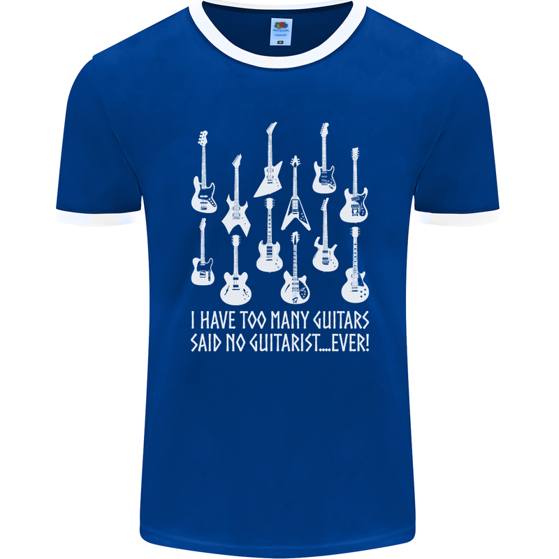 Too Many Guitars Said No Guitarist Mens Ringer T-Shirt FotL Royal Blue/White