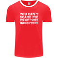 You Can't Scare Me 3 Daughters Father's Day Mens Ringer T-Shirt FotL Red/White