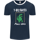 T-Rex Hates Pull Ups Gym Funny Dinosaurs Mens Ringer T-Shirt FotL Navy Blue/White