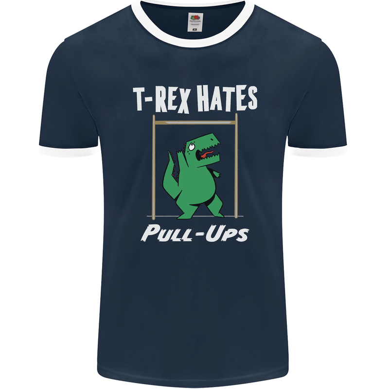 T-Rex Hates Pull Ups Gym Funny Dinosaurs Mens Ringer T-Shirt FotL Navy Blue/White