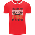 I Paused My Anime To Be Here Funny Mens Ringer T-Shirt FotL Red/White