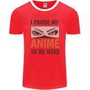 I Paused My Anime To Be Here Funny Mens Ringer T-Shirt FotL Red/White