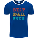 Best Dad Ever Fathers Day Gift Present Mens Ringer T-Shirt FotL Royal Blue/White