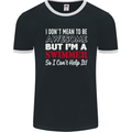 I Don't Mean I'm a Swimmer Swimming Mens Ringer T-Shirt FotL Black/White