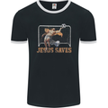 Jesus Saves Funny Atheist Christian Atheism Mens Ringer T-Shirt FotL Black/White