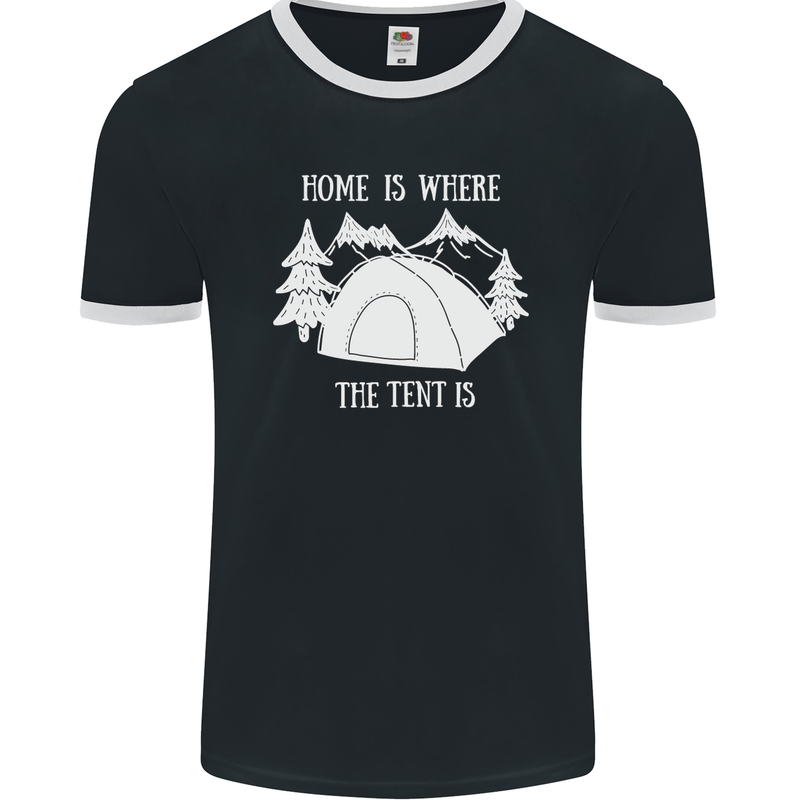 Home Is Where the Tent Is Funny Camping Mens Ringer T-Shirt FotL Black/White