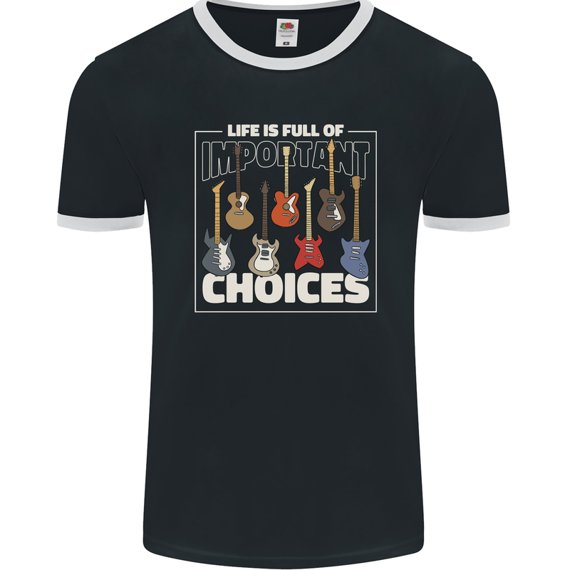 Guitar Important Choices Guitarist Music Mens Ringer T-Shirt FotL Black/White