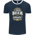 I Brew Beer What's Your Superpower? Alcohol Mens Ringer T-Shirt FotL Navy Blue/White