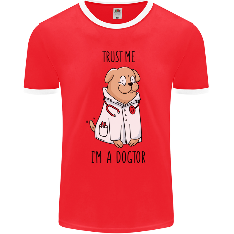 Dog Trust Me I'm a Dogctor Doctor Vet Funny Mens Ringer T-Shirt FotL Red/White