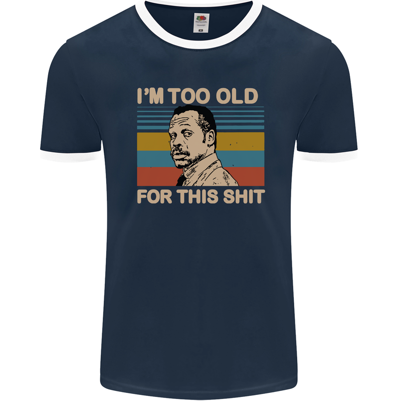 Too Old Funny Danny Glover Movie Quote Mens Ringer T-Shirt FotL Navy Blue/White