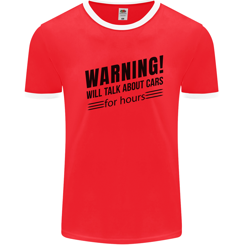 Warning Will Talk About Cars Mens Ringer T-Shirt Red/White