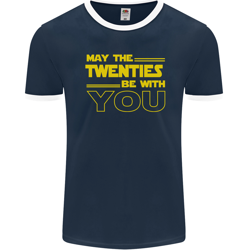 May the 20s Twenties Be With You Sci-Fi Mens Ringer T-Shirt FotL Navy Blue/White