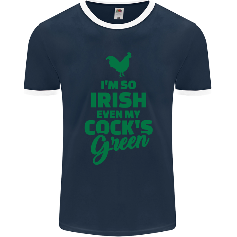 Irish Even My Cock's Green St Patricks Day Mens Ringer T-Shirt FotL Navy Blue/White