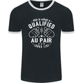 This Is What a Qualified Au Pair Looks Like Mens Ringer T-Shirt FotL Black/White