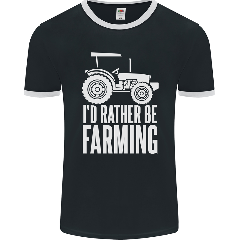 Id Rather Be Farmer Farming Tractor Mens Ringer T-Shirt FotL Black/White