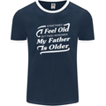 My Father is Older 30th 40th 50th Birthday Mens Ringer T-Shirt FotL Navy Blue/White
