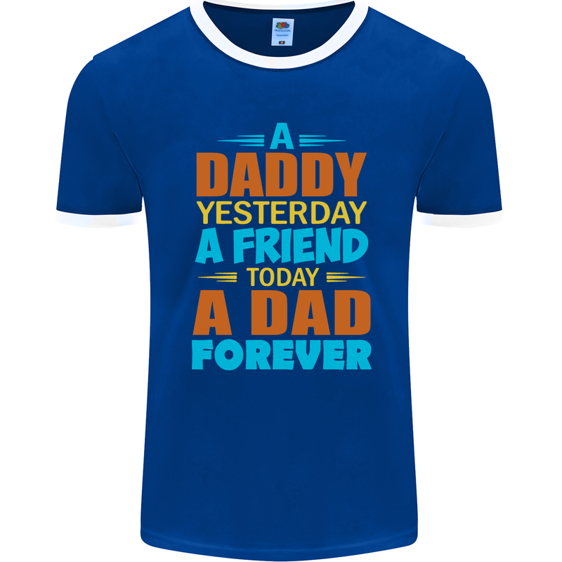 Daddy A Dad Forever Fathers Day Funny Mens Ringer T-Shirt FotL Royal Blue/White