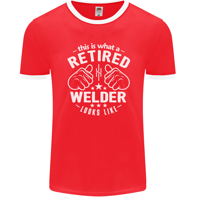This Is What a Retired Welder Looks Like Mens Ringer T-Shirt FotL Red/White