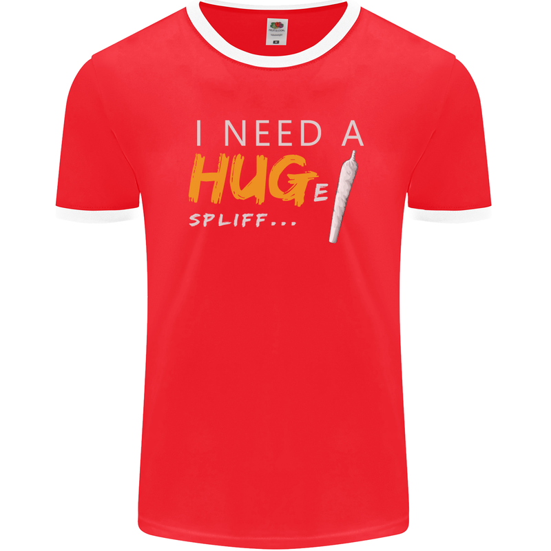 I Need a Huge Spliff Funny Weed Cannabis Mens Ringer T-Shirt FotL Red/White