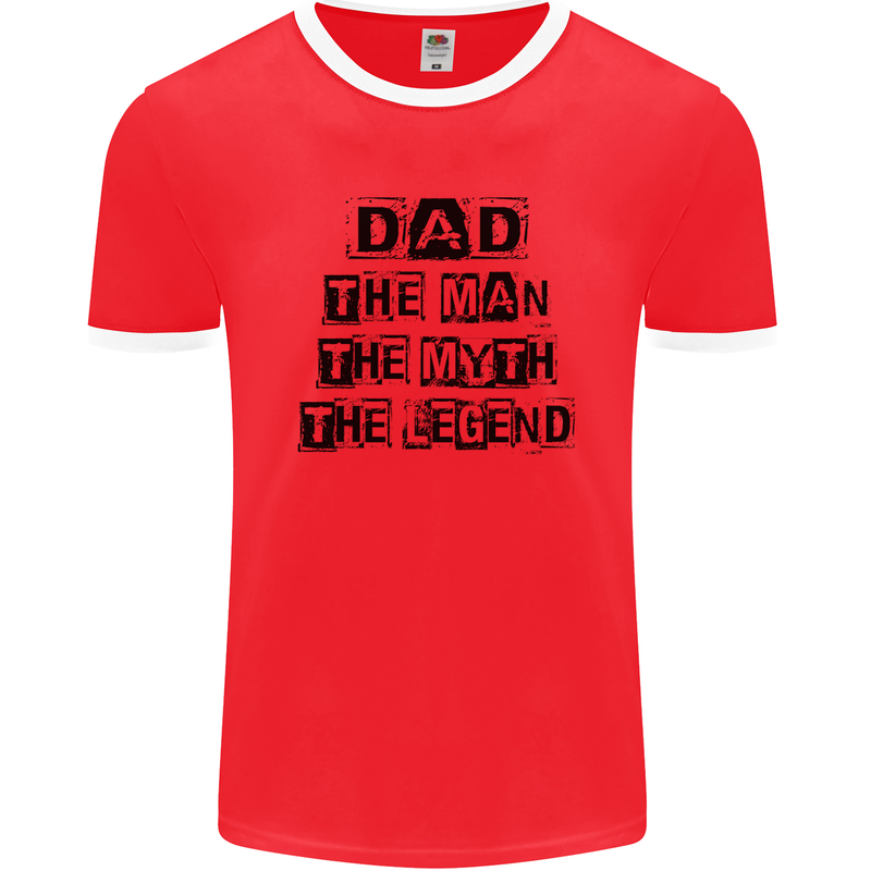 Dad the Man the Myth the Legend Mens Ringer T-Shirt FotL Red/White