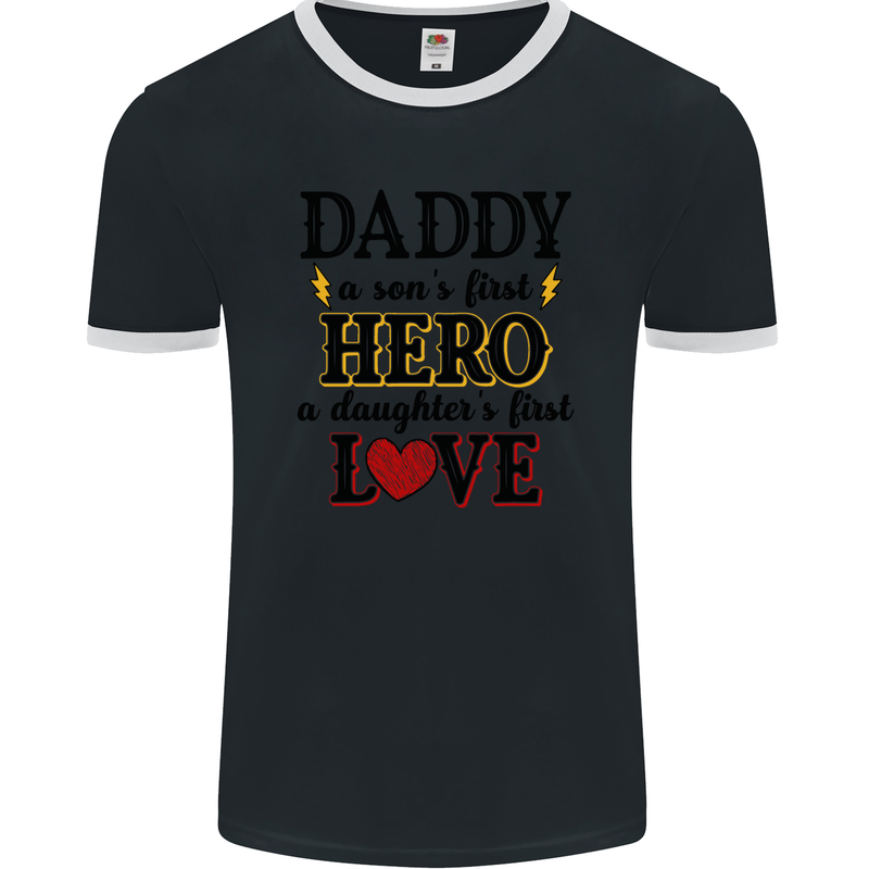 Fathers Day Daughter Love Son Hero Dad Mens Ringer T-Shirt FotL Black/White