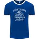 Dont Snore I Dream I'm a Motorcycle Biker Mens Ringer T-Shirt FotL Royal Blue/White