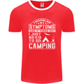 Symptoms I Just Need to Go Camping Funny Mens Ringer T-Shirt FotL Red/White