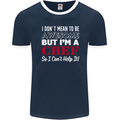 I Don't Mean to Be but I'm a Chef Mens Ringer T-Shirt FotL Navy Blue/White