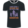 Dad With Three Daughters Funny Fathers Day Mens Ringer T-Shirt FotL Black/White