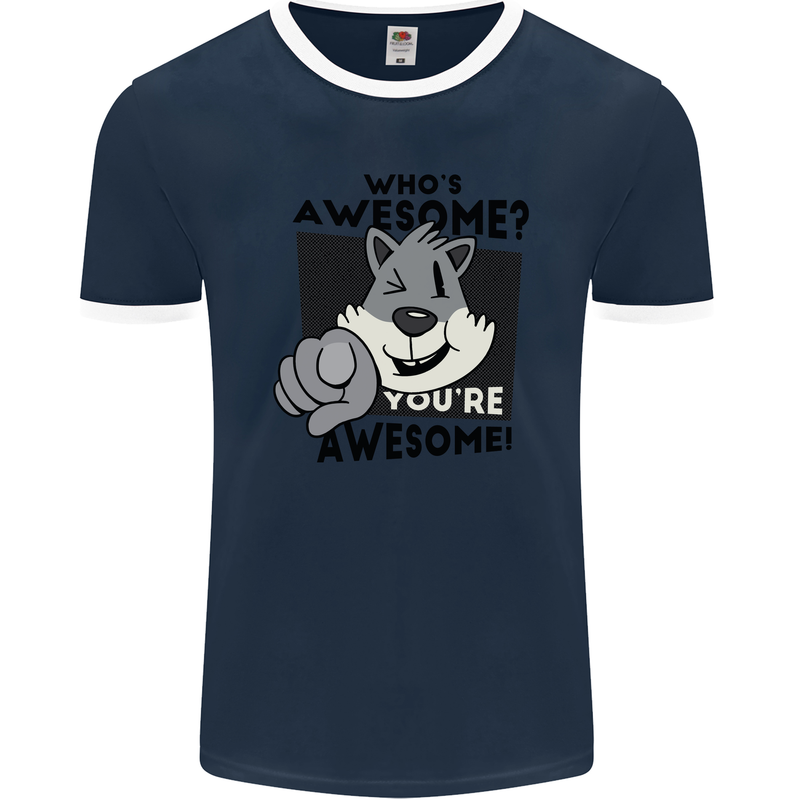 Who's Awesome You're Awesome Funny Mens Ringer T-Shirt FotL Navy Blue/White