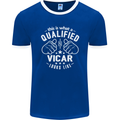 This Is What a Qualified Vicar Looks Like Mens Ringer T-Shirt FotL Royal Blue/White