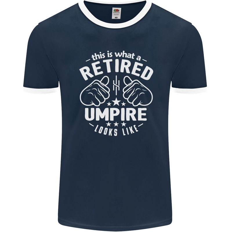 This Is What a Retired Umpire Looks Like Mens Ringer T-Shirt FotL Navy Blue/White