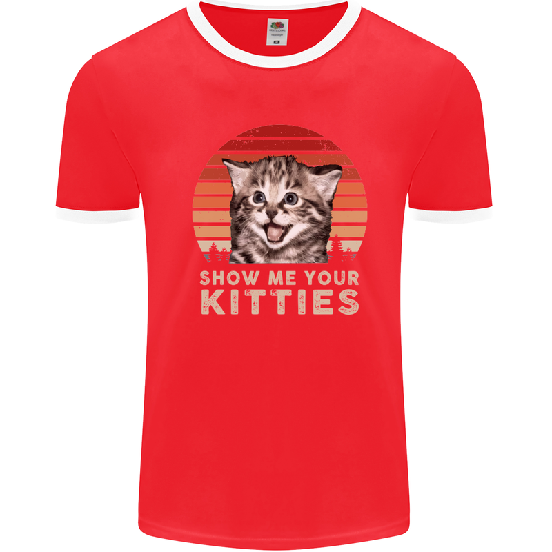 Show Me Your Kitties Funny Cat Kitten Mens White Ringer T-Shirt Red/White