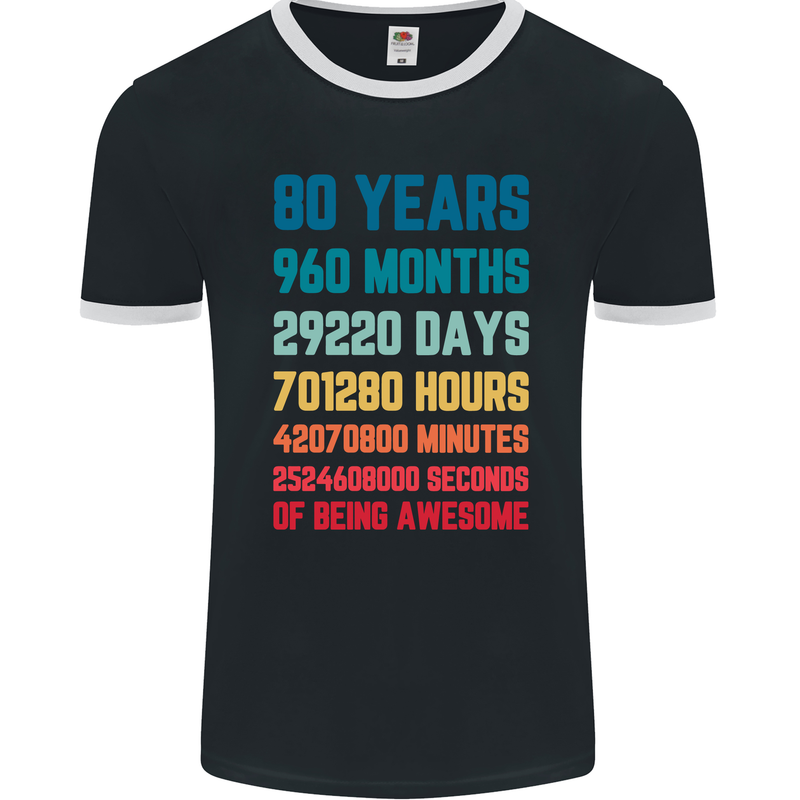 80th Birthday 80 Year Old Mens Ringer T-Shirt FotL Black/White