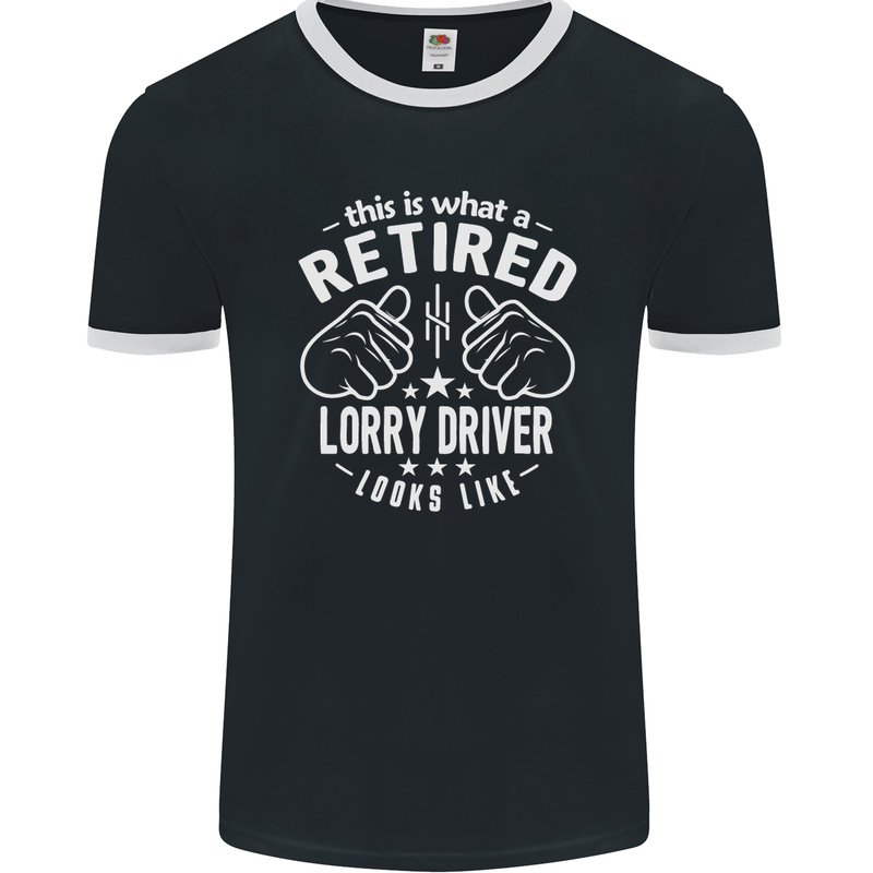 A Retired Lorry Driver Looks Like Mens Ringer T-Shirt FotL Black/White