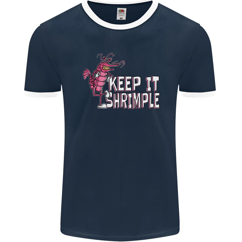 Keep It Shrimple Funny Shrimp Prawns Mens Ringer T-Shirt FotL Navy Blue/White